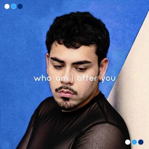 Who Am I After You
