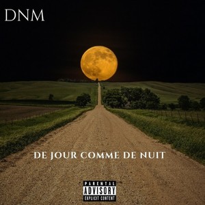 De Jour Comme De Nuit (Explicit)