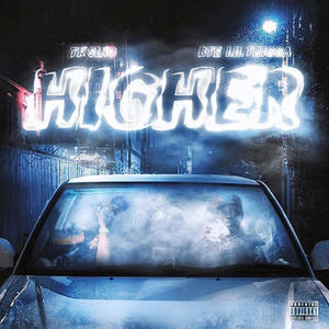 Higher (feat. TK Sino) [Explicit]