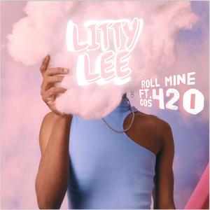 Roll Mine (feat. Cos#420) [Explicit]