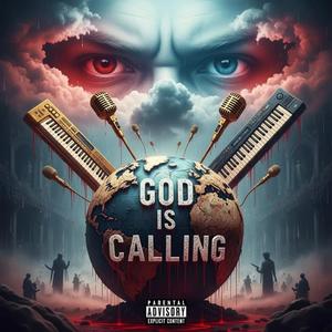 God is Calling (Explicit)