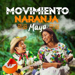 Movimiento Naranja - Maya