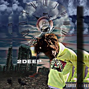 2 Deep (Explicit)