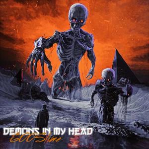 Demons In My Head (Explicit)