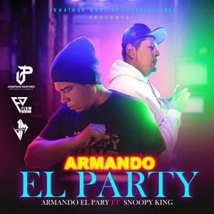 Armando El Party (feat. Armando El Pary & Snoopy King)