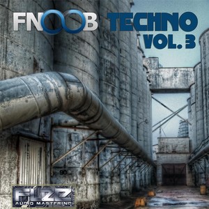 Fnoob Techno, Vol. 3