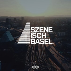 Szene Isch Basel (Explicit)