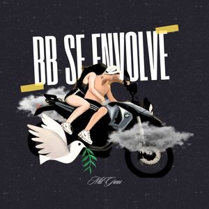 BB Se Envolve (Explicit)