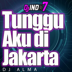 TUNGGU AKU DI JAKARTA (Instrument)