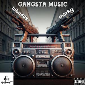 gangsta music (Explicit)