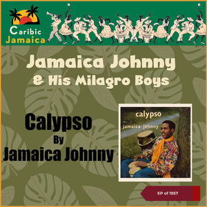 Calypso By Jamaica Johnny (EP of 1957)