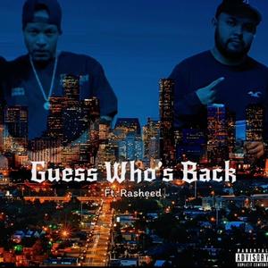 Guess Who's Back (feat. Rasheed) [Explicit]