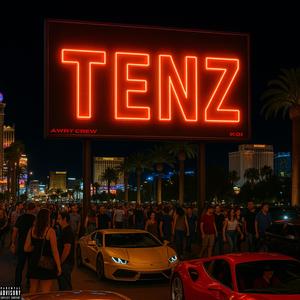 TENZ (feat. Koi) (Explicit)