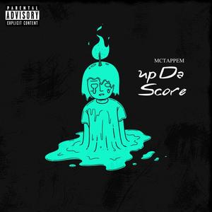 UP DA SCORE (Explicit)