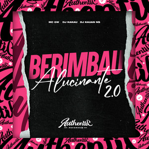 Berimbau Alucinante 2.0 (Explicit)