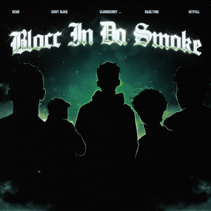 Blocc in Da Smoke (Explicit)