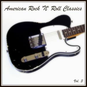 American Rock N Roll Classics, Vol. 3