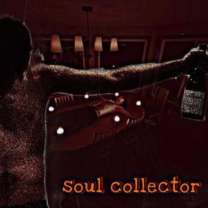 Soul Collector (Explicit)