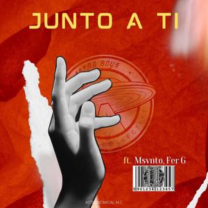 Junto a ti (feat. Msvnto & Fer G)