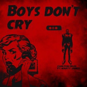 Boys Don't Cry (feat. Marty James) [Explicit]