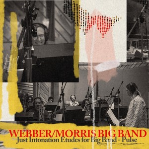 Just Intonation Etudes for Big Band - Pulse (feat. Ryan Easter, Nolan Tsang & Yuhan Su)