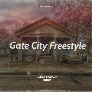 Gate City Freestyle (feat. JadenK) (Explicit)