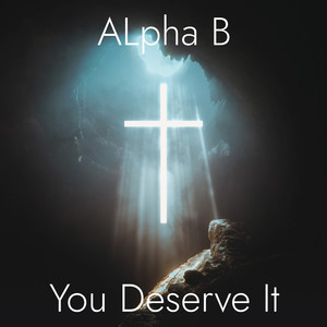 You Deserve It