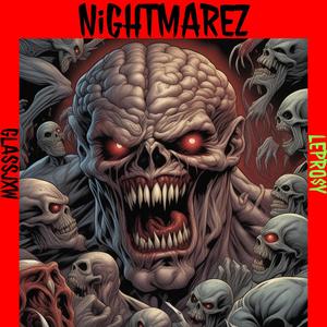 NiGHTMAREZ (feat. Lepro$y) (Explicit)