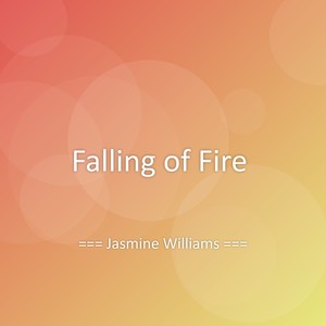 Falling of Fire