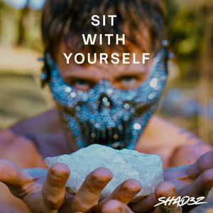 Sit With Yourself
