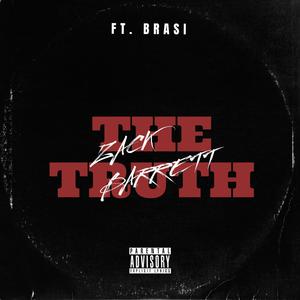 Zack Barrett (The Truth) (feat. Brasi) [Explicit]