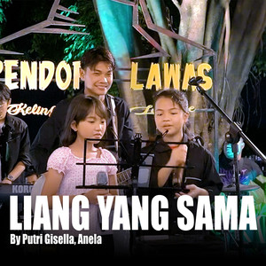 Liang Yang Sama (Live Ngamen)