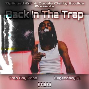 Back In The Trap (feat. Trap Boy Ponn) [Explicit]