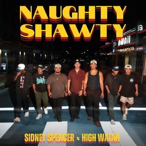 NAUGHTY SHAWTY (Explicit)