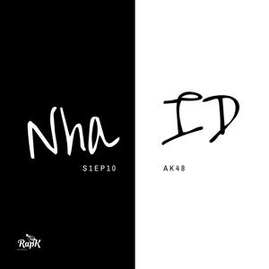 NHAiD S01EP10 (feat. AK48) (Explicit)