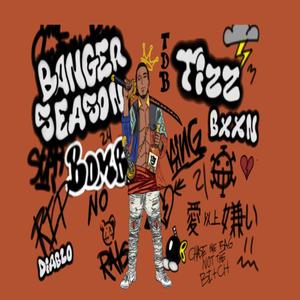 Banger Season (Explicit)