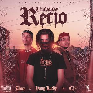 Chavalo Recio (feat. XII Doce & Cj7) (Explicit)