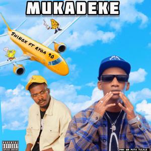 Mukadeke (feat. Ryga 90) [Explicit]