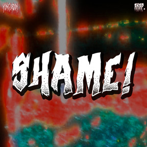 SHAME! (Explicit)