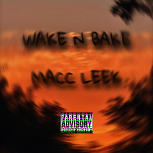 Wake N Bake (Explicit)