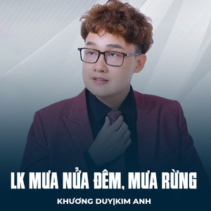 Khương Duy - LK Mưa Nửa Đêm, Mưa Rừng