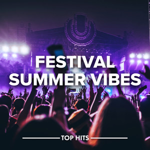 Festival Summer Vibes 2022 (Explicit)