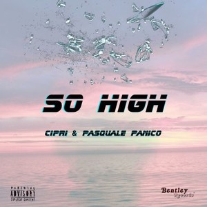 So High (Explicit)