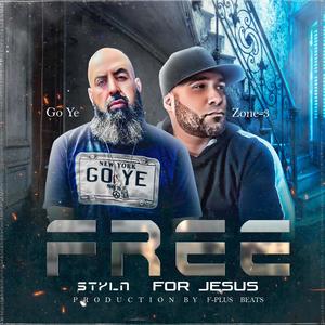 Free Styln for Jesus (feat. Zone-3)
