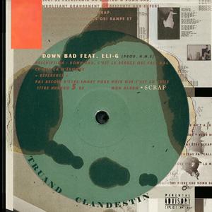 DOWN BAD (feat. ELI-G) (Explicit)