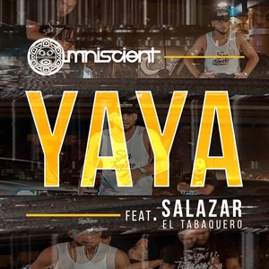 Yaya(feat. Salazar el Tabaquero) (Explicit)