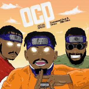 OCP (feat. Droxx & Zilla Oaks) [Explicit]