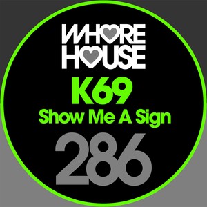 Show Me a Sign (O)