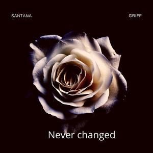 Never Changed (Explicit)