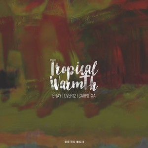 Tropical Warmth